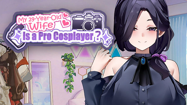 My Wife Wants to Be a Professional Cosplayer?!