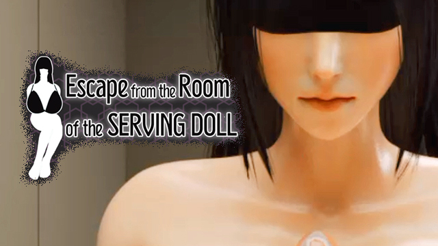 Escape from the Room of the Serving Doll